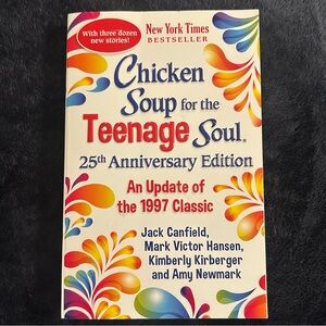 Chicken Soup for the Teenage Soul 25th Anniversary Edition